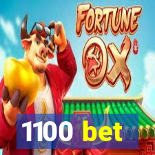 1100 bet